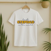 Best Stepdad In The World Fathers Day T-Shirt