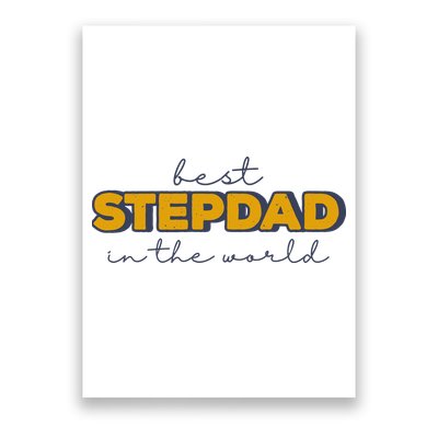 Best Stepdad In The World Fathers Day Poster
