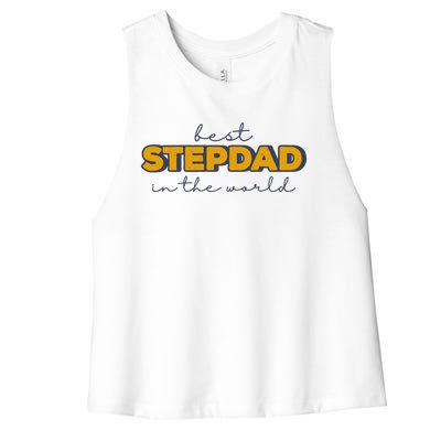 Best Stepdad In The World Fathers Day Women's Racerback Cropped Tank