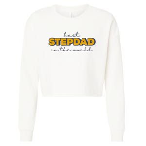 Best Stepdad In The World Fathers Day Cropped Pullover Crew