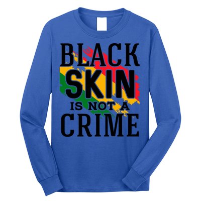 Black Skin Is Not A Crime For Black History Month Gift Long Sleeve Shirt