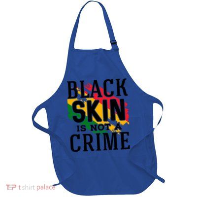 Black Skin Is Not A Crime For Black History Month Gift Apron