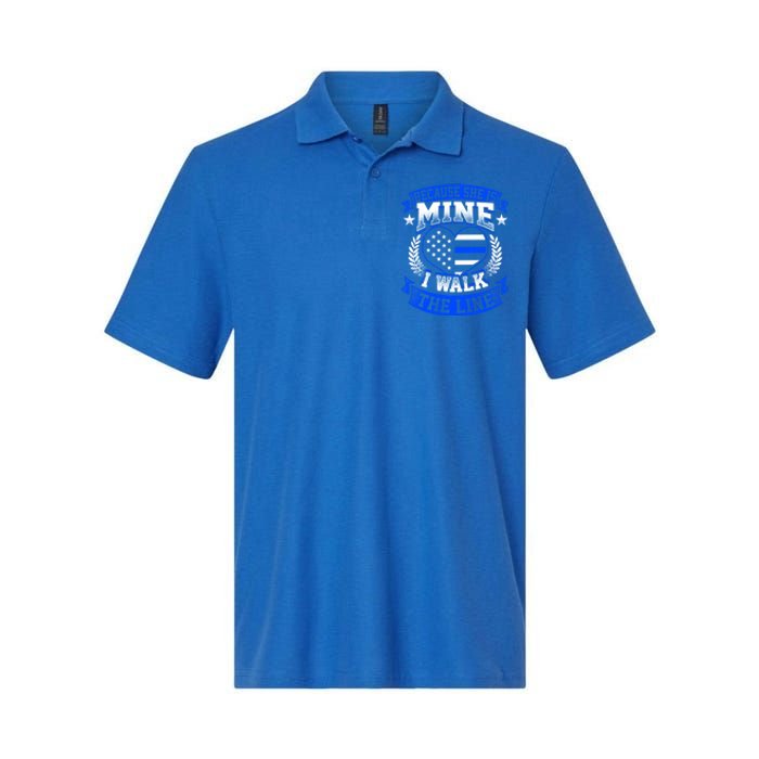 Because She Is Mine I Walk The Line Patriotic Police Officer Gift Softstyle Adult Sport Polo