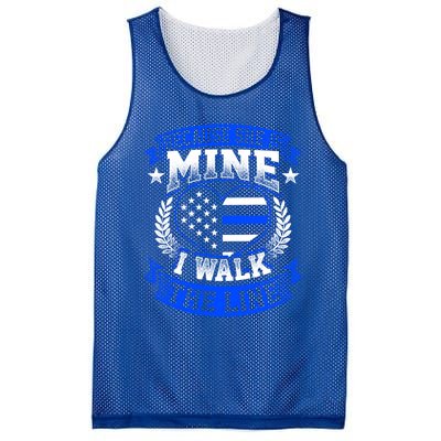 Because She Is Mine I Walk The Line Patriotic Police Officer Gift Mesh Reversible Basketball Jersey Tank