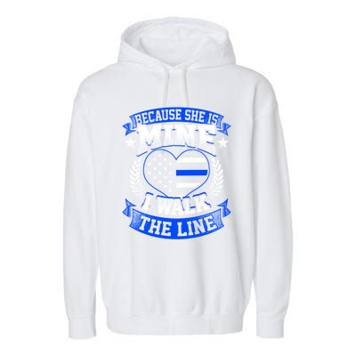 Because She Is Mine I Walk The Line Patriotic Police Officer Gift Garment-Dyed Fleece Hoodie