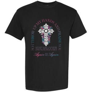 Brandon So I Throw Up My Hands Lake And Praise You Garment-Dyed Heavyweight T-Shirt