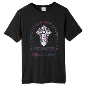 Brandon So I Throw Up My Hands Lake And Praise You Tall Fusion ChromaSoft Performance T-Shirt