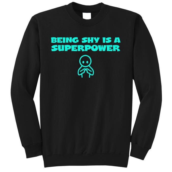 Being Shy Is A Superpower Fun Shy Affirmation Sweatshirt