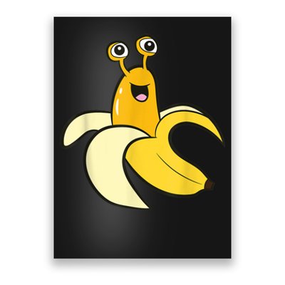 Banana Slug In Banana Funny Banana Slug Poster