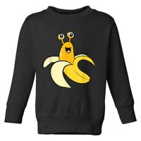 Banana Slug In Banana Funny Banana Slug Toddler Sweatshirt