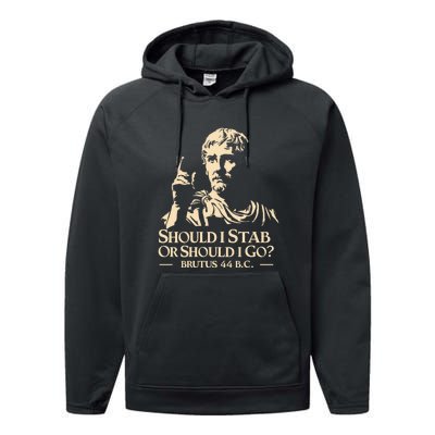 Brutus Stab Julius Caesar Quote Performance Fleece Hoodie