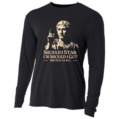 Brutus Stab Julius Caesar Quote Cooling Performance Long Sleeve Crew