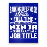 Banking Supervisor Job Title Funny Banking Director Ager Gift Poster