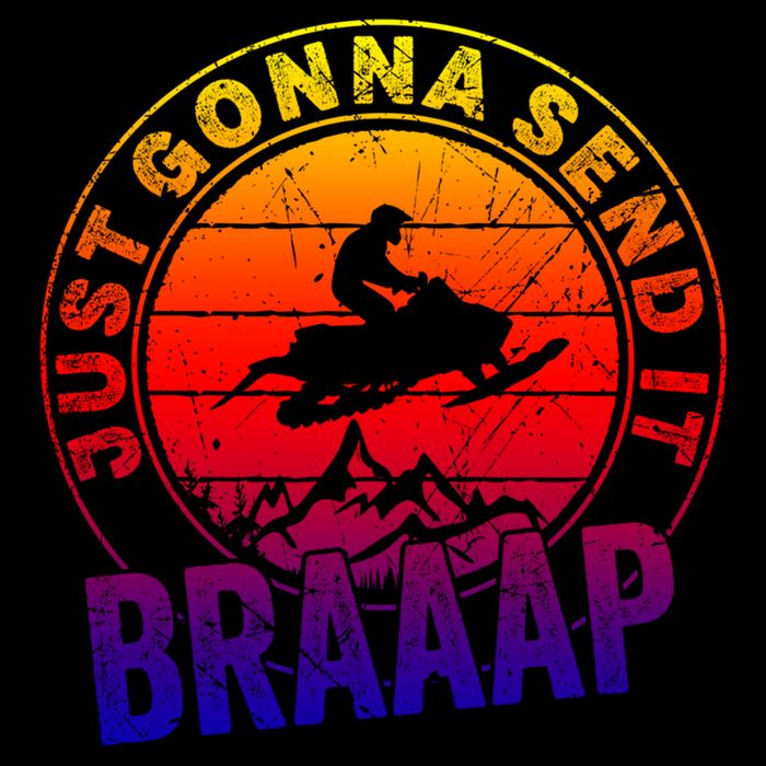 Braaap Snowmobile Just Gonna Send It Snowmobile Snow Rider Gift Cooling Performance Crew T-Shirt