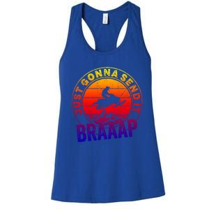 Braaap Snowmobile Just Gonna Send It Snowmobile Snow Rider Gift Women's Racerback Tank