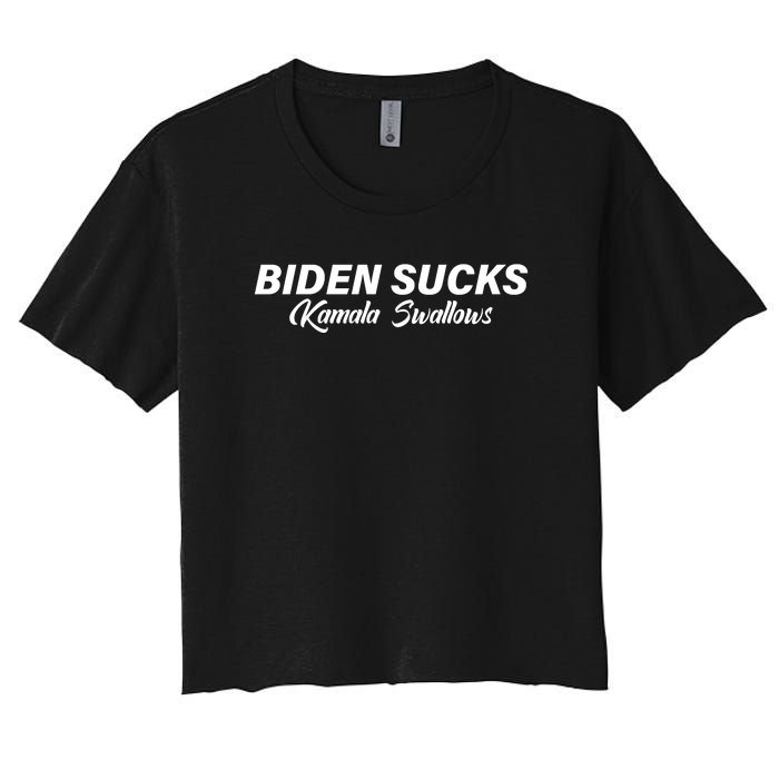 Biden Sucks Kamala Swallows Funny Biden And Kamala Women's Crop Top Tee