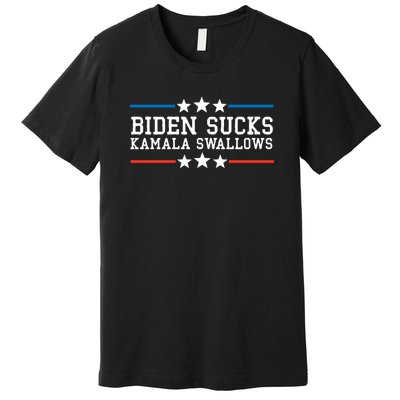 Biden Sucks Kamala Swallows Funny Biden And Kamala Premium T-Shirt