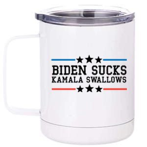 Biden Sucks Kamala Swallows Funny Biden And Kamala 12 oz Stainless Steel Tumbler Cup