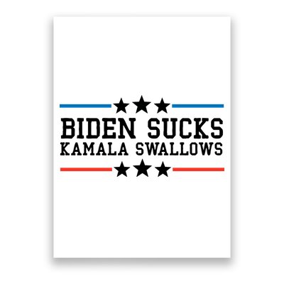 Biden Sucks Kamala Swallows Funny Biden And Kamala Poster