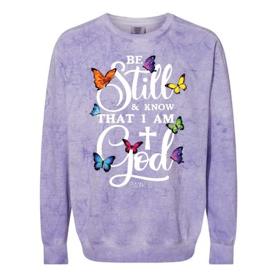 Be Still Know That I Am God Butterfly Art Religious Colorblast Crewneck Sweatshirt