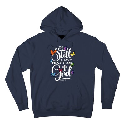 Be Still Know That I Am God Butterfly Art Religious Hoodie