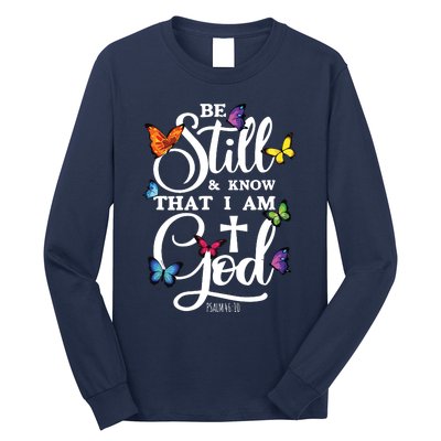 Be Still Know That I Am God Butterfly Art Religious Long Sleeve Shirt