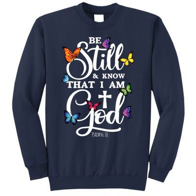 Be Still Know That I Am God Butterfly Art Religious Sweatshirt