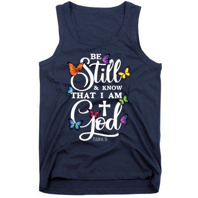 Be Still Know That I Am God Butterfly Art Religious Tank Top