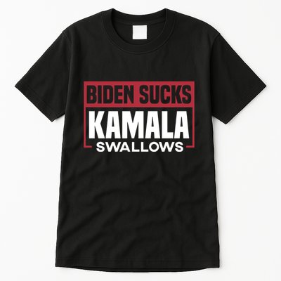 Biden Sucks Kamala Swallows Tall T-Shirt
