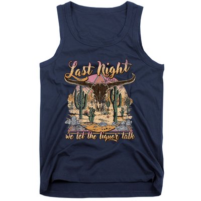 Bull Skull Last Country Music Night We Let The Liquor Talk Tank Top