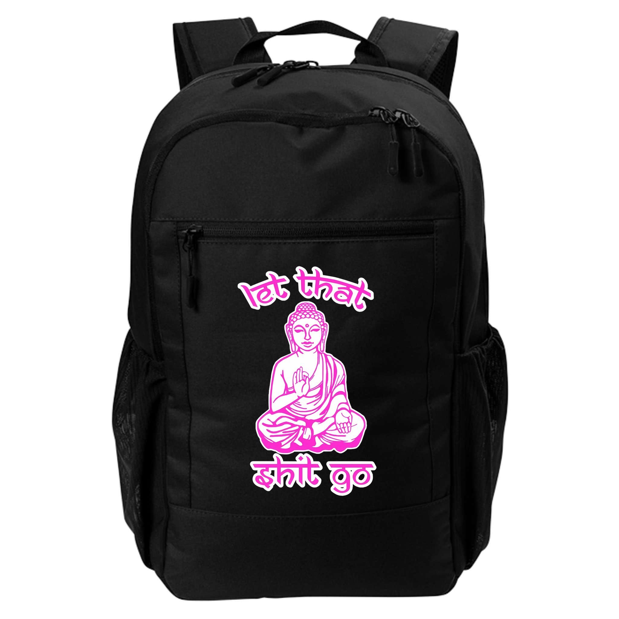 Buddha Says Let That Shit Go Backpack