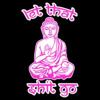 Buddha Says Let That Shit Go Visor