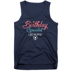 Birthday Specialist L&D Nurse Heart Labor And Delivery Gifts Tank Top