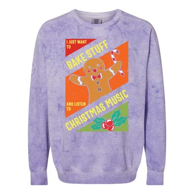 Bake Stuff Listen To Christmas Music Xmas Tee Funny Humor Gift Colorblast Crewneck Sweatshirt