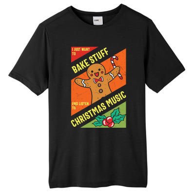 Bake Stuff Listen To Christmas Music Xmas Tee Funny Humor Gift Tall Fusion ChromaSoft Performance T-Shirt