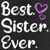 Big Sister Little Sister Middle Sister Best Sister Ever Cool Gift 7 Panel Mesh Trucker Snapback Hat