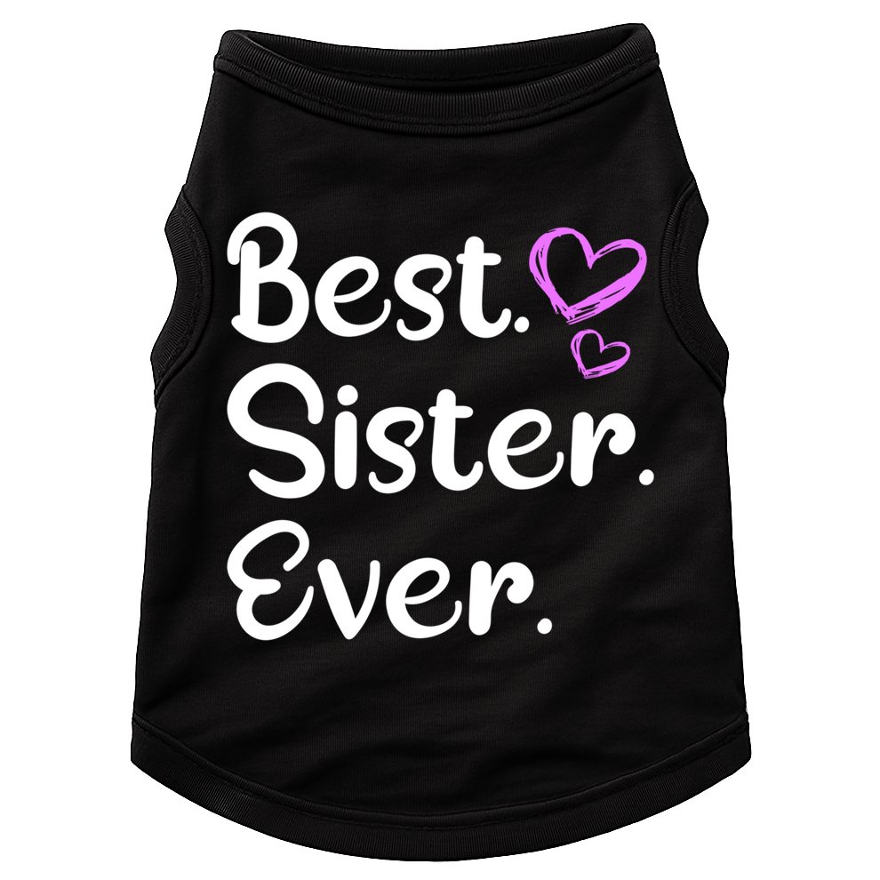 Big Sister Little Sister Middle Sister Best Sister Ever Cool Gift Doggie Tank