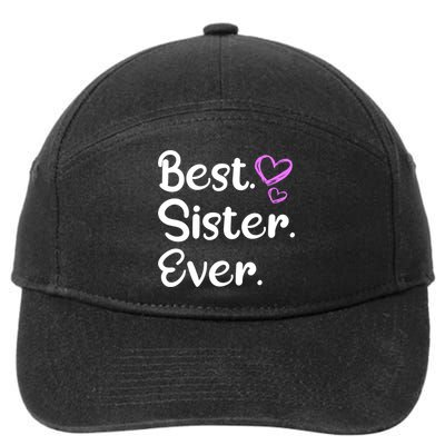 Big Sister Little Sister Middle Sister Best Sister Ever Cool Gift 7-Panel Snapback Hat