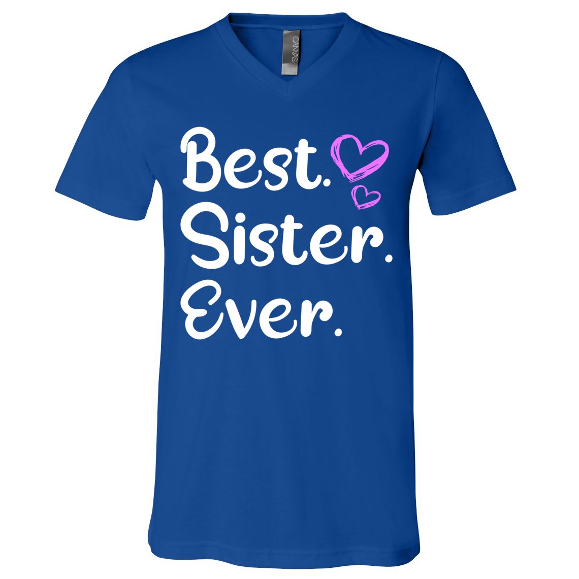 Big Sister Little Sister Middle Sister Best Sister Ever Cool Gift V-Neck T-Shirt