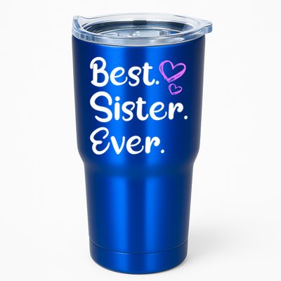 Big Sister Little Sister Middle Sister Best Sister Ever Cool Gift Tumbler