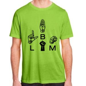 Blm Sign Language Gift Hand Graphic Hu Rights Tee Gift Adult ChromaSoft Performance T-Shirt