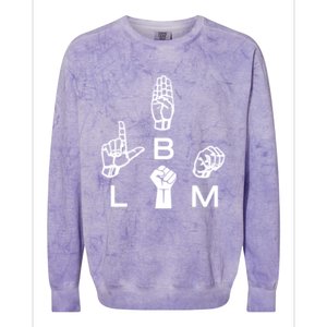 Blm Sign Language Gift Hand Graphic Hu Rights Tee Gift Colorblast Crewneck Sweatshirt