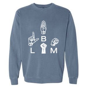 Blm Sign Language Gift Hand Graphic Hu Rights Tee Gift Garment-Dyed Sweatshirt