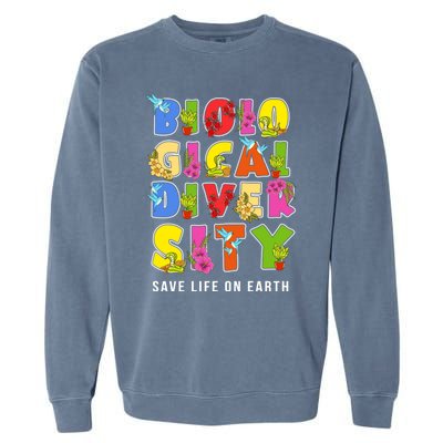 Biodiversity Safe Life On Earth Gift For Earth Planet Day Cute Gift Garment-Dyed Sweatshirt