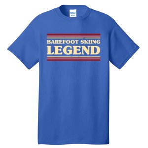 Barefoot Skiing Legend Barefooting Adventure Sports Gift Tall T-Shirt