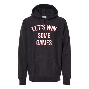 Bobby Skinner Lets Win Some Games Premium Hoodie