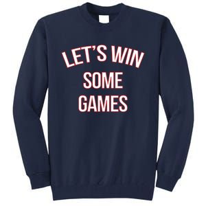 Bobby Skinner Lets Win Some Games Tall Sweatshirt