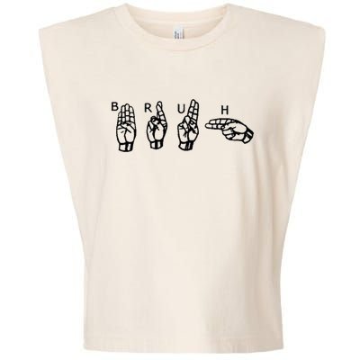 Bruh Sign Language Garment-Dyed Women's Muscle Tee