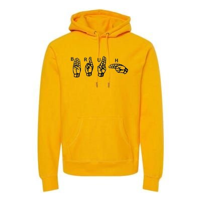 Bruh Sign Language Premium Hoodie