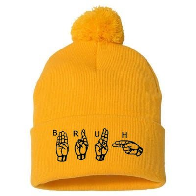 Bruh Sign Language Pom Pom 12in Knit Beanie